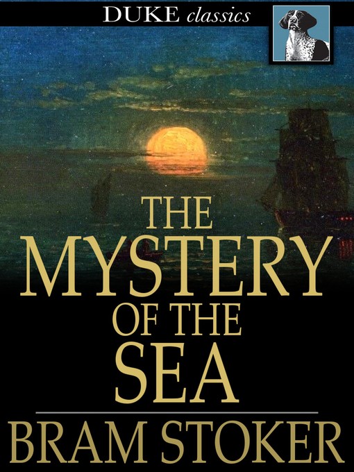 Titeldetails für The Mystery of the Sea nach Bram Stoker - Verfügbar